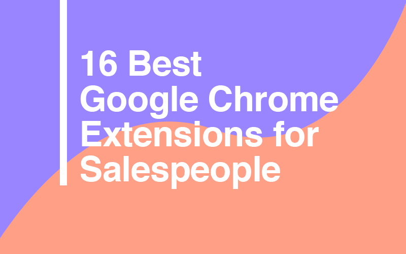 best chrome extensions for sales