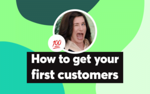 get first customers
