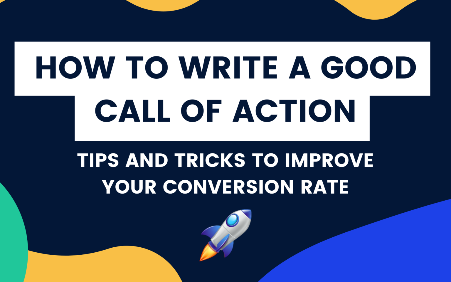 How To Write A Good Call To Action (CTA) In Your Emails