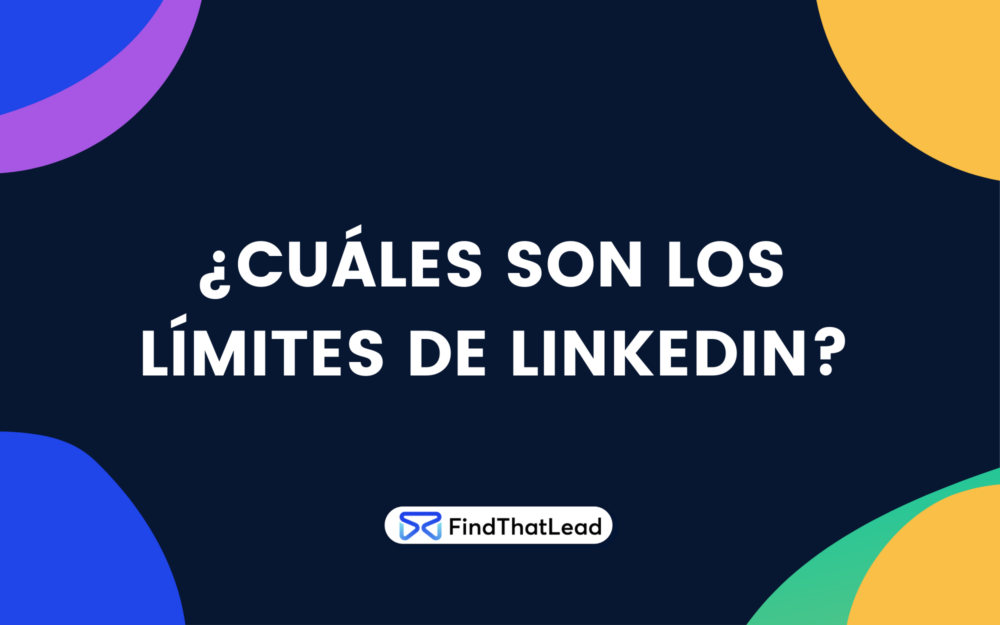 cuales son los límites de linkedin
