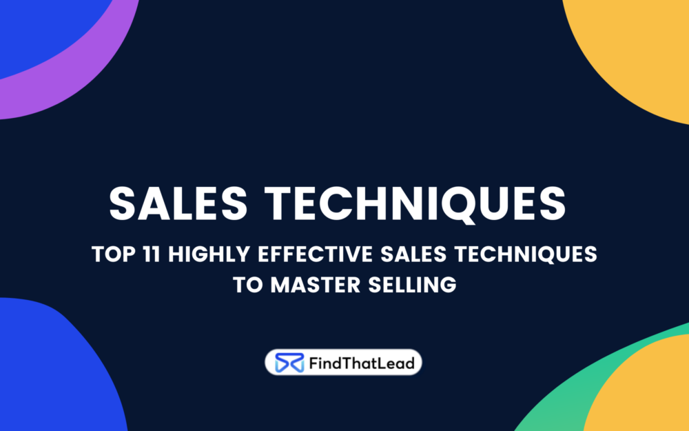 Top 11+4 Highly Effective Sales Techniques to Master Selling