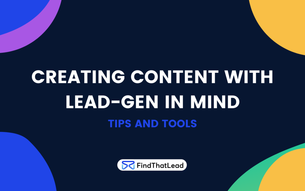creating quality content with lead-gen in mind