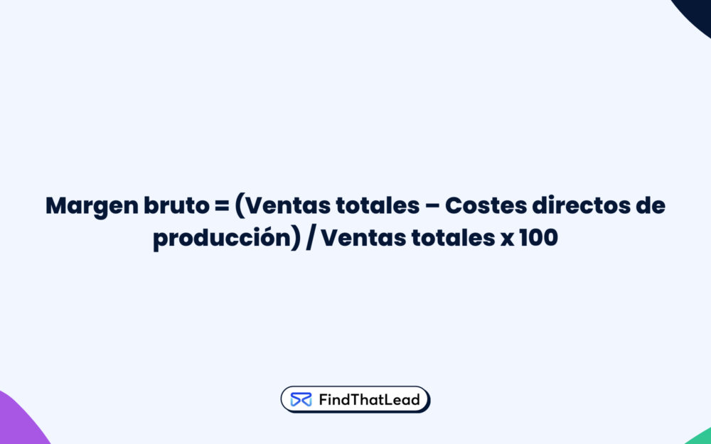 Qué Es Fórmula Y Cómo Calcular El Margen Bruto Ftl 8674