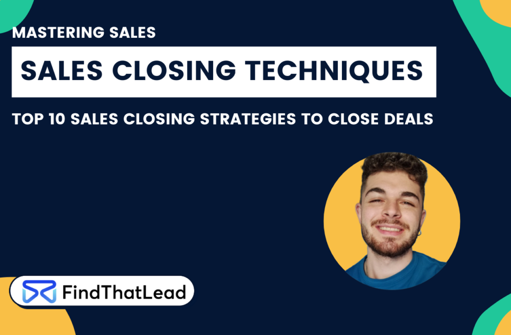 7 Powerful Closing Techniques to Master the Art of  Effortless Sales