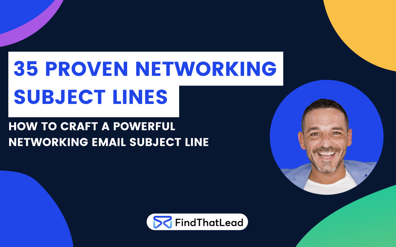 35 Proven Networking Email Subject Lines - FindThatLead Blog