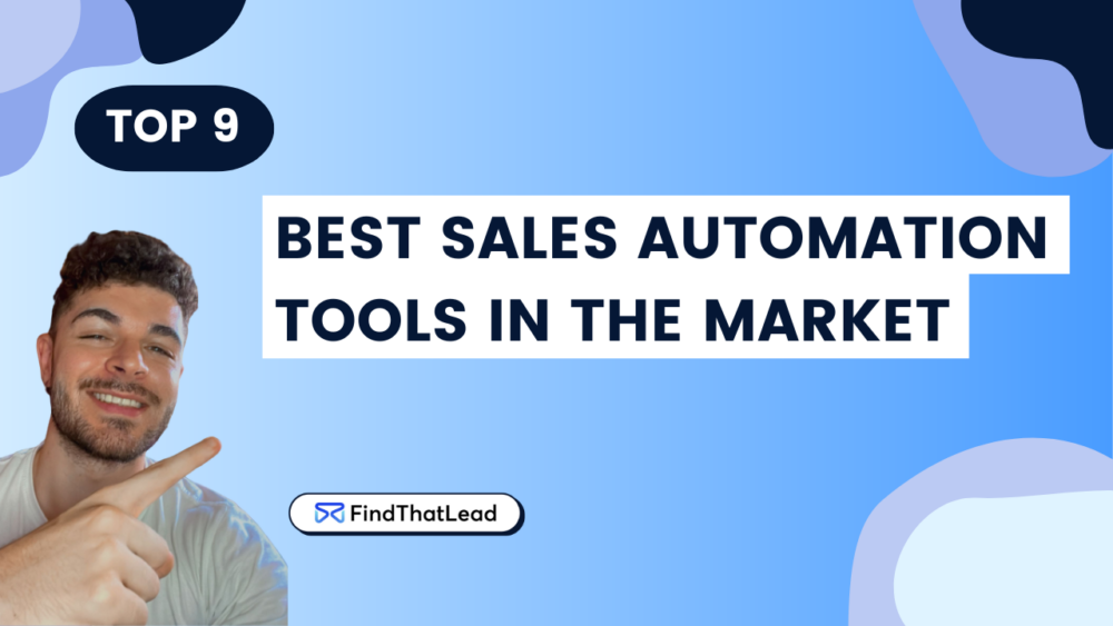 Top 9 Best Sales Automation Tools in 2026 - FindThatLead