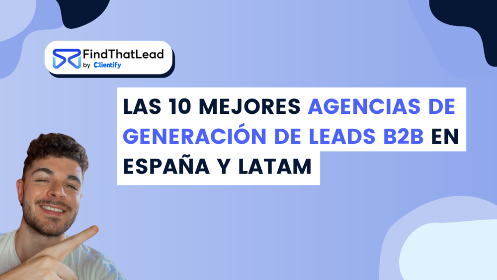 mejores agencias de generacion de leads b2b